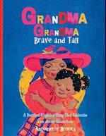 Grandma Grandma, Brave and Tall