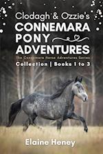 Clodagh & Ozzie's Connemara Pony Adventures | The Connemara Horse Adventures Series Collection - Books 1 to 3 