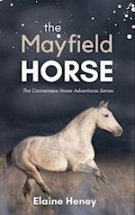 The Mayfield Horse - Book 3 in the Connemara Horse Adventure Series for Kids. The perfect gift for children 