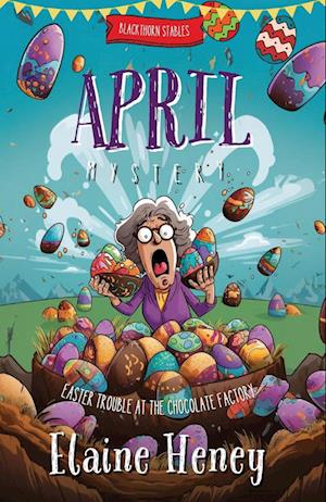 Easter Trouble at the Chocolate Factory | Blackthorn Stables April Mystery