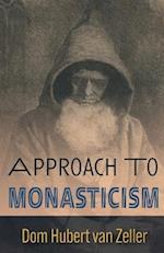 Approach to Monasticism 