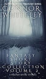 Fantasy Short Story Collection Volume 2: 5 Fantasy Short Stories 