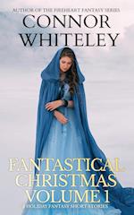 Fantastical Christmas Volume 1: 5 Holiday Fantasy Short Stories 