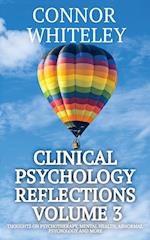 Clinical Psychology Reflections Volume 3