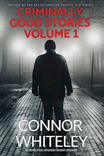 Criminally Good Stories Volume 1