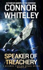 Speaker Of Treachery: A Science Fiction Space Opera Novella 