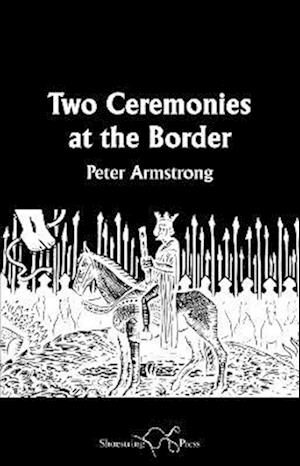 Two Ceremonies at the Border