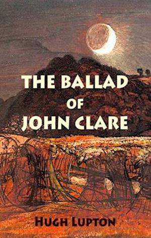 The Ballad of John Clare