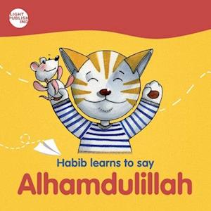 Habib learns to say: Alhamdulillah