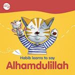Habib learns to say: Alhamdulillah 