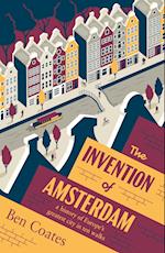 The Invention of Amsterdam