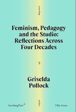 Feminism, Pedagogy and the Studio