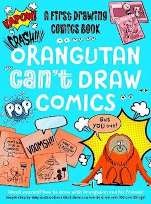 Orangutan Can't Draw Comics, But You Can!