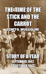 The Time of the Stick and the Carrot 