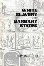 White Slavery in the Barbary States 