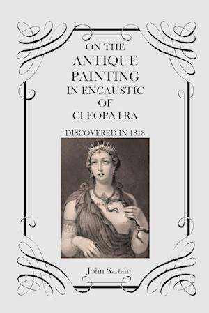 On the Antique Painting in Encaustic of Cleopatra