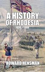 A History of Rhodesia 1890-1900 