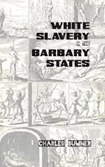 White Slavery in the Barbary States 