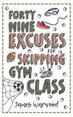 49 Excuses for Skipping Gym Class 