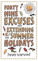 49 Excuses for Extending Your Summer Holiday 