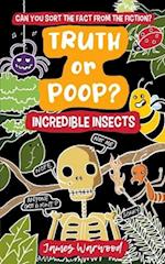 Truth or Poop? Incredible Insects 