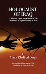 HOLOCAUST OF IRAQ: A Theory about the Crimes of the Members of Agent Parties in Iraq 