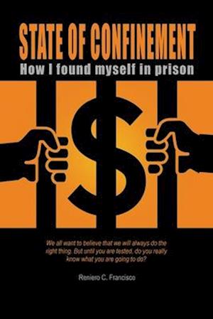 State of Confinement: How I Found Myself in Prison