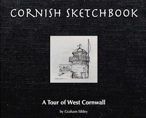 Cornish Sketchbook: A Tour of West Cornwall