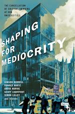 Shaping for Mediocrity