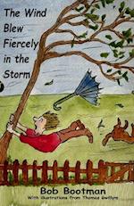 The Wind Blew Fiercely in the Storm 