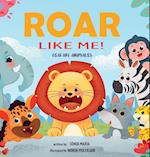 Roar Like Me!