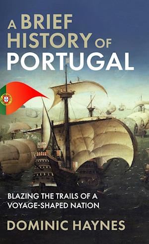 A Brief History of Portugal