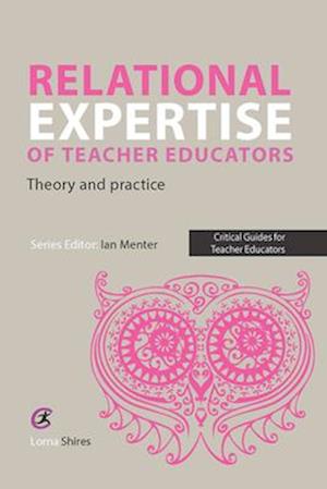 Relational Expertise of Teachers Educators