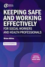 Keeping Safe and Working Effectively For Social Workers and Health Professionals