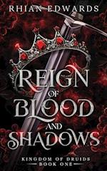 Reign of Blood and Shadows