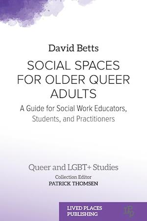 Social Spaces for Older Queer Adults