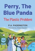 Perry, The Blue Panda: The Plastic Problem 
