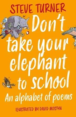 Don't Take Your Elephant to School