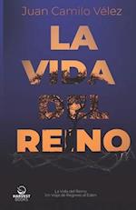 La vida del reino