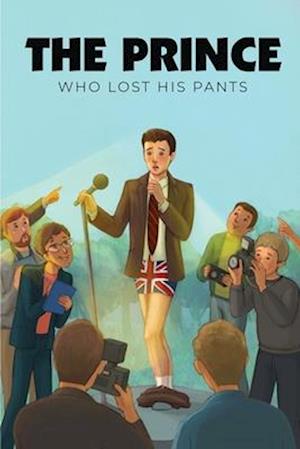 The Prince Who Lost His Pants