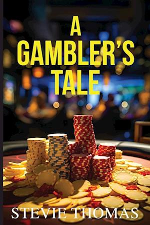 A Gambler's Tale