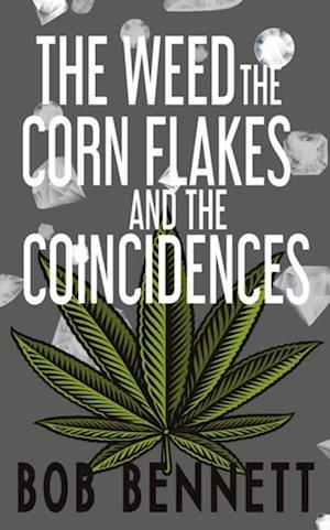 Weed, The Corn Flakes & The Coincidences