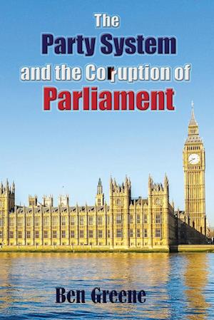 The Party System and the Corruption of Parliament