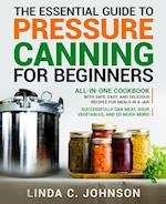 The Essential Guide to Pressure Canning for Beginners