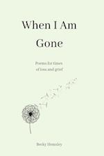 When I Am Gone