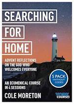 Searching for Home: Advent reflections on the God who welcomes everyone
