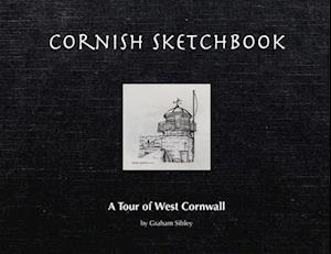 Cornish Sketchbook: A Tour of West Cornwall