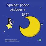 Mother Moon Adopts A Star 