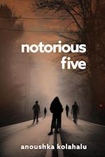 Notorious Five 