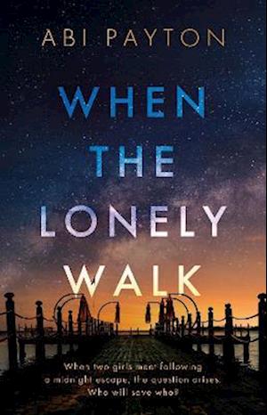 When the Lonely Walk